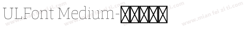 ULFont Medium字体转换